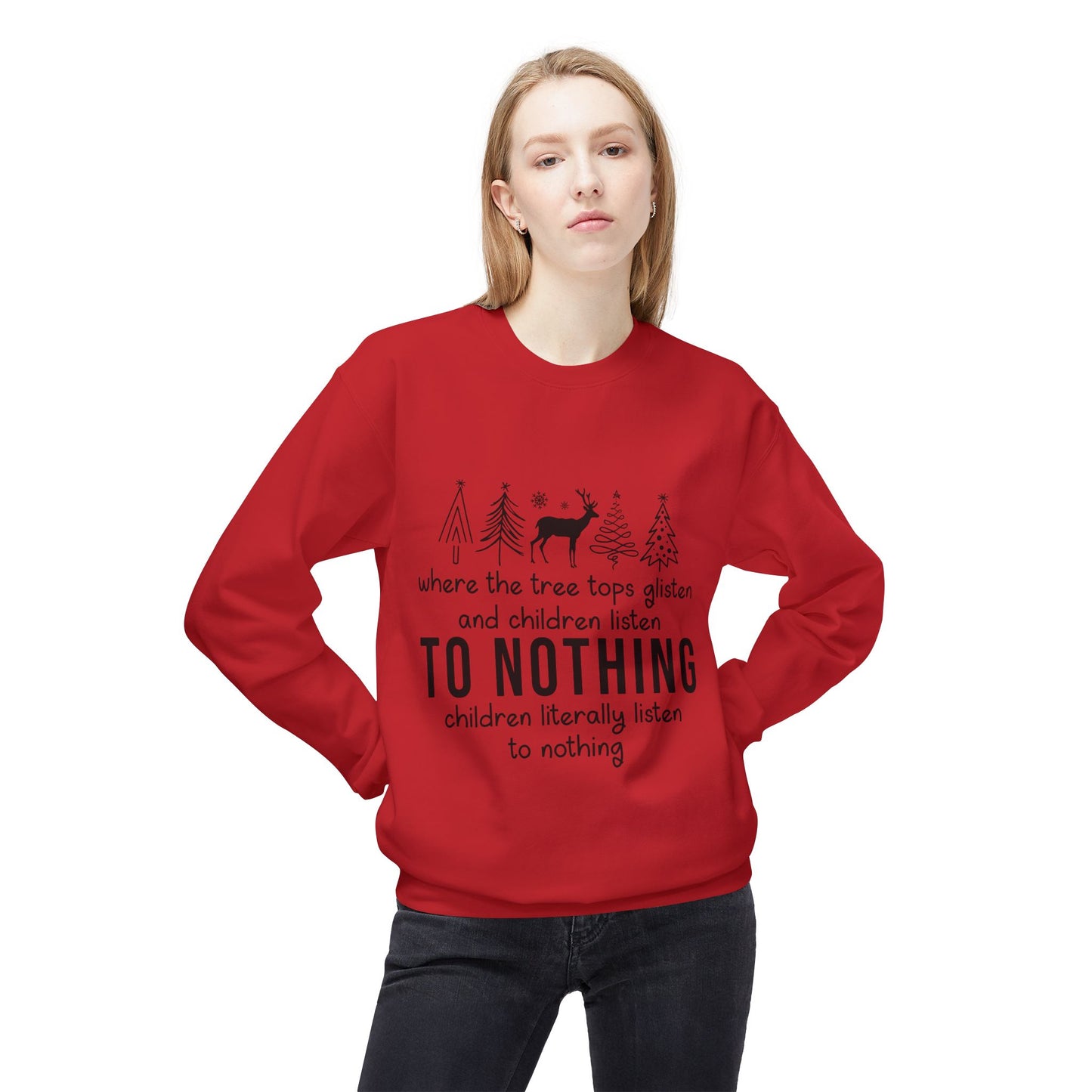"Children Listen to Nothing" Funny Christmas Sweater