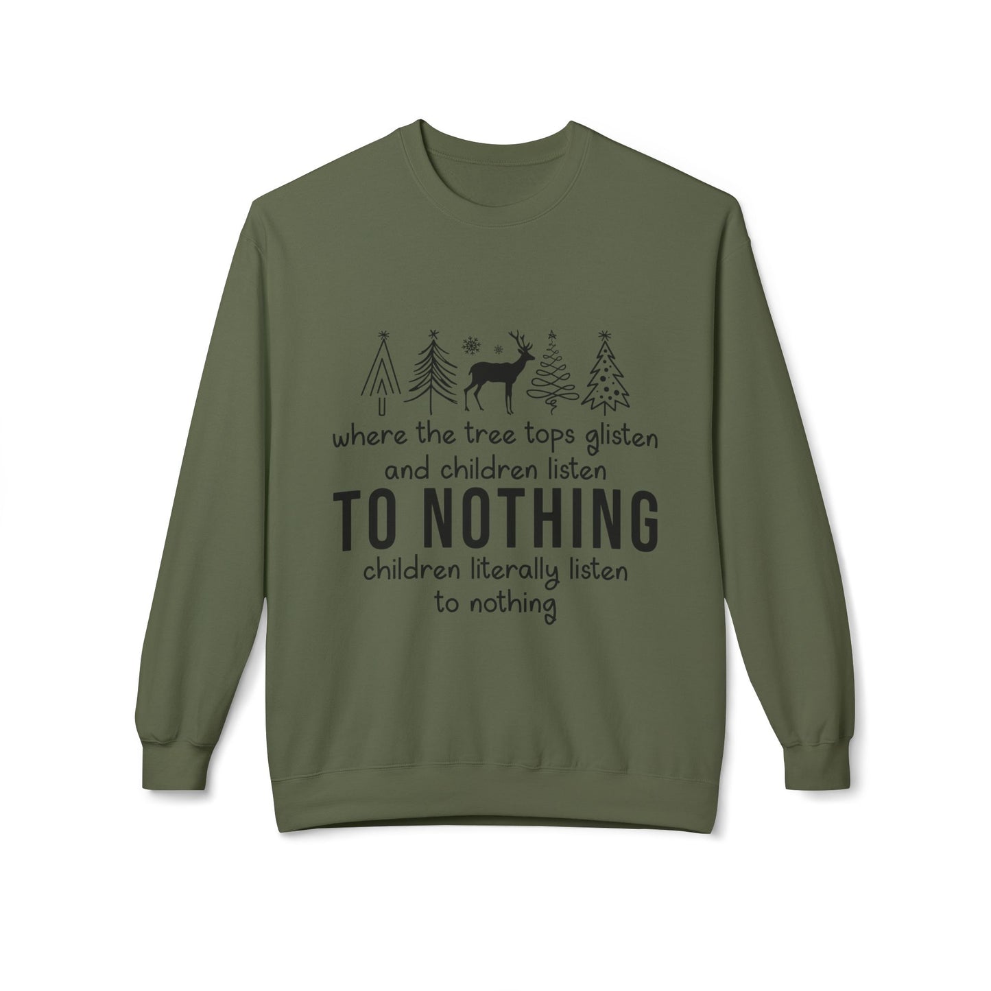 "Children Listen to Nothing" Funny Christmas Sweater